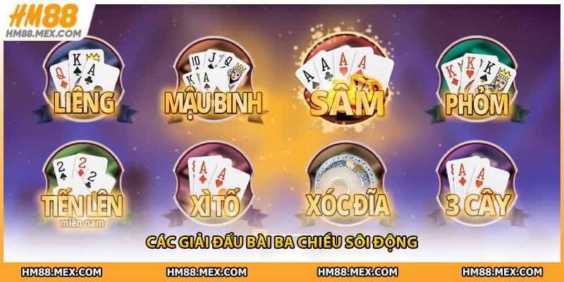 Các giải đấu bài ba chiều sôi động