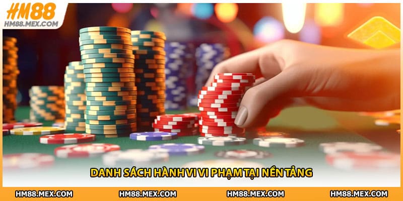 Danh sách hành vi vi phạm tại nền tảng