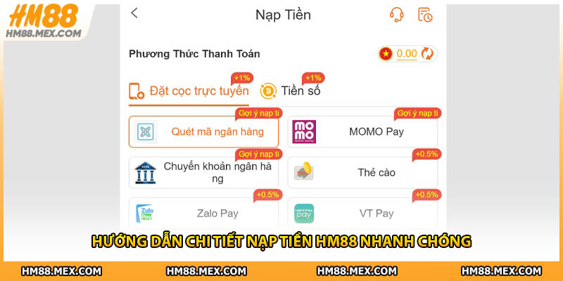 Hướng dẫn chi tiết nạp tiền HM88 nhanh chóng